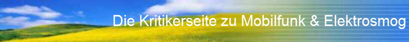 Die Kritikerseite zu Mobilfunk & Elektrosmog